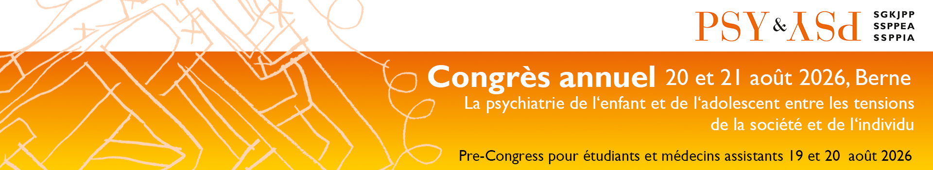 Congrès annuel de la SSPPEA 2026 à Berne, du 19 au 21 août, consacré à la psychiatrie et à la psychothérapie de l'enfant et de l'adolescent